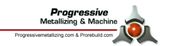 Progressive Metallizing & Machine | Akron, OH | 330-784-4717